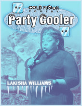 Load image into Gallery viewer, Cold Fusion Comedy: Party Cooler