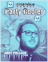 Load image into Gallery viewer, Cold Fusion Comedy: Party Cooler