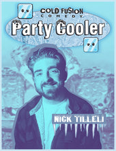 Load image into Gallery viewer, Cold Fusion Comedy: Party Cooler
