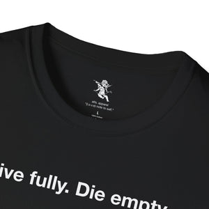 Live fully. Die empty.