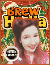 Load image into Gallery viewer, "Brew Ha-Ha" | Holiday Rockettes Edition