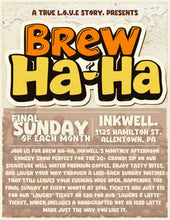 Load image into Gallery viewer, "Brew Ha Ha." | Comedy Over Coffee