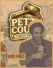 Load image into Gallery viewer, Petty Court: Comedy on Trial!