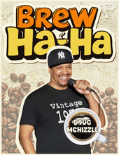 Load image into Gallery viewer, &quot;Brew Ha Ha&quot; | Comedy Over Coffee