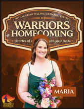 Load image into Gallery viewer, Warriors Homecoming | A Ritual Storytelling Open Mic