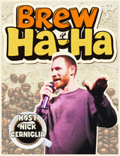 Load image into Gallery viewer, "Brew Ha Ha." | Comedy Over Coffee