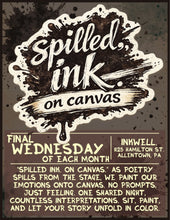 Load image into Gallery viewer, "Spilled Ink. | Open Mic Poetry Reading