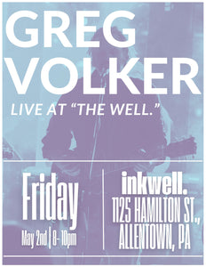 "For the l.o.v.e of Live Music." | Greg Volker LIVE at "the well."
