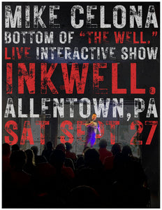 Bottom of "the well." | An Interactive Comedy Show w/ Mike Celona