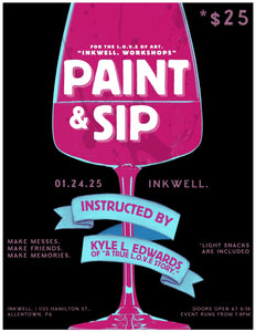 "inkwell. Workshops." | A Very Special Paint & Sip w/ Kyle L. Edwards